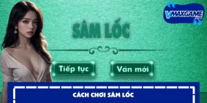 cách chơi sâm lốc