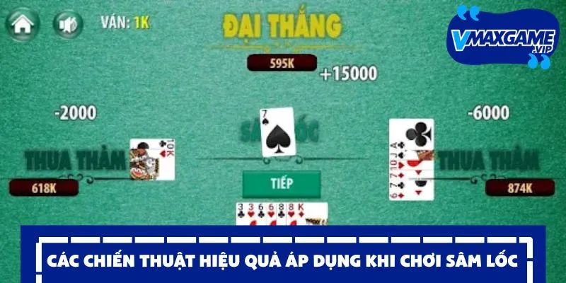 cách chơi sâm lốc chiến thuật