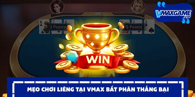 mẹo chơi liêng bất phân thắng bại